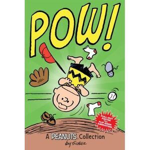 Charlie Brown: POW!: A Peanuts Collection -- Charles M. Schulz